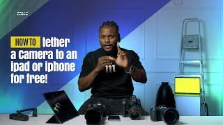 How to Tether a Canon Camera to an IPAD, iPhone, or Android Phone for Free in 2024