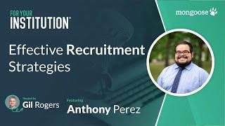 Effective Recruitment Strategies with Anthony Perez