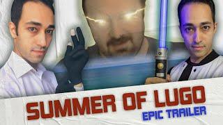 Summer Of Lugo Epic Trailer - Jake James Lugo