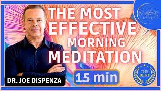 Joe Dispenza - The Most Effective Morning Meditation 