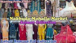 Nakhuda Mohalla Market|Salman Collection|Trendy Pakistani Suit,Daily & Party Wear Collection For Eid