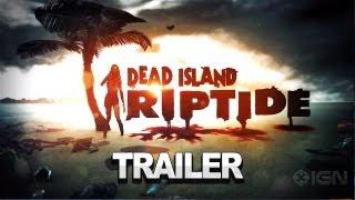 Dead Island Riptide - CGI Trailer