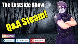 Eastside Show Episode 1: Questions and Answers Live Stream!