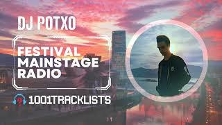 DJ POTXO @ FESTIVAL MAINSTAGE RADIO #4 KUBA GUESTMIX | Pop Dance EDM Big Room Techno Hardstyle