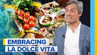 Why the la dolce vita lifestyle could be the key to longer life | Today Show Australia