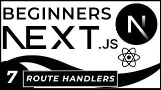 Next.js Route Handlers | API Routes in Nextjs 13