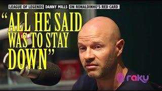 Danny Mills on Ronaldinho red card | League Of Legends | Astro SuperSport