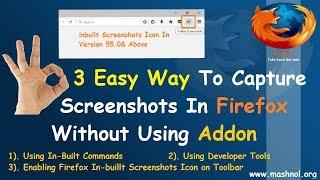 3 Easy Way To Take Screenshots In Firefox Without Any Addon [Latest]