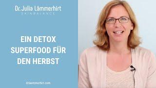 Ein Detox Superfood für den Herbst