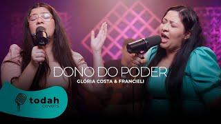 Glória Costa & Francieli | Dono Do Poder [CoverSession]