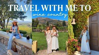 TRAVEL WITH ME TO NAPA VALLEY, CALIFORNIA || 10 wineries, restaurants, sanoma & napa towns