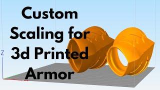 How to Custom Scale Your Cosplay Armor for 3d Printing