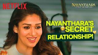 Nayanthara Recalls How She Fell In LOVE With Vignesh Shivan | Nayanthara: Beyond the Fairy tale