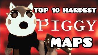 Top 10 Hardest Piggy Maps