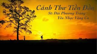 Cánh Thư Tiền Đồn | ST: Đài Phương Trang | Nhạc Lính Thất Truyền | Yêu Nhạc Vàng