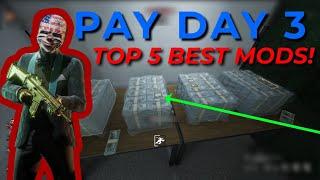 TOP 5 MODS IN PAYDAY 3! THE BEST MOD PAKS OUT THERE!