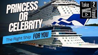 Celebrity Vs Princess Cruises: Choosing The Right Luxury Cruise Line For You