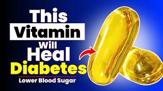 Top 7 Vitamins Every Diabetics Must Take! ( Lower Blood Sugar )