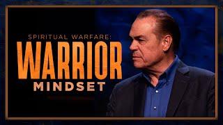 Spiritual Warfare - The Warrior Mindset | Pastor Mark Cowart