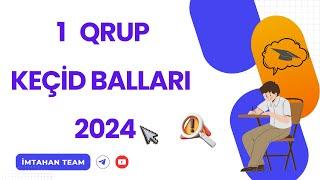 1 Qrup Keçid Balları 2024 #dim #imtahanteam #keçidbalları