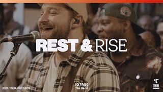 Rest and Rise (feat. Steve Davis & Jordan Colle) | SONS THE BAND & TRIBL