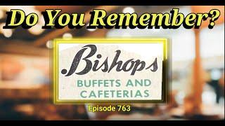 Do You Remember Bishop's Cafeteria and Buffets?