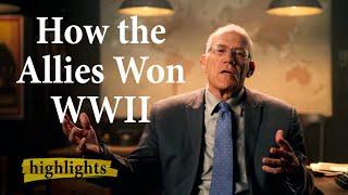 How the Allies Won WWII | Highlights Ep.8