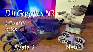 DJI Goggles N3 for the DJI Neo & Avata 2 - Brilliant, Affordable FPV - Full Review