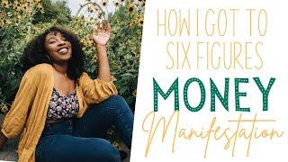 How I Manifested Six Figures | Wealth Manifestations for Entrepreneurs,  Make the Money You Deserve!