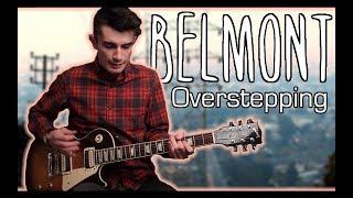 Belmont - Overstepping (Guitar & Bass Cover w/ Tabs)