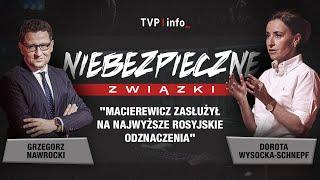 "Macierewicz zasłużył na najwyższe rosyjskie odznaczenia"  | NIEBEZPIECZNE ZWIĄZKI