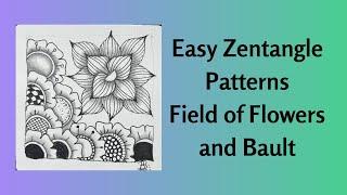 Easy Zentangle Patterns Field of Flowers and Bault from 100 Days of Tangling