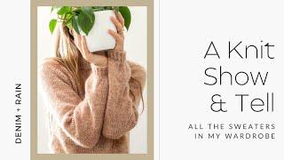 A Knit Show and Tell | All the Knit Sweaters in my Wardrobe | From the Great to the Meh | Knitting