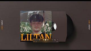 [Playlist] รวมเพลง Liltan ฟังยาว ๆ