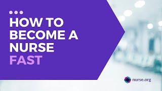 How to Become a Nurse Fast