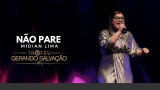 Midian Lima - Não Pare (Ao Vivo) | Troféu Gerando Salvação 2019