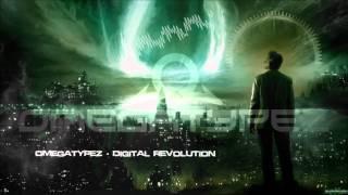 Omegatypez - Digital Revolution [HQ Original]