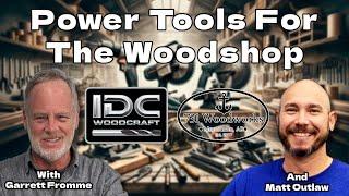 Woodshop Tools Talk w. Matt Outlaw of 731 Woodworks