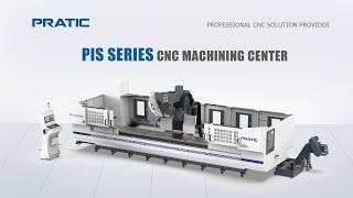 PRATIC CNC-PIS Series Double Spindle Machining Center