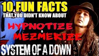 Hypnotize & Mesmerize System Of A Down | 10 FUN FACTS You Didn't Know