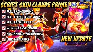 NEW SCRIPT SKIN CLAUDE PRIME - COSMIC BLAZE NO PASSWORD || FULL EFFECT VOICE | PATCH TERBARU