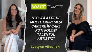 WITCAST//  Evelyne Vîlcu Ion: De la finanțe şi blockchain la Instagram şi concerte cu lumânǎri