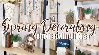 SPRING DECORATING 2025 / SHELF STYLING IDEAS FOR SPRING / COTTAGE INSPIRED HOME / ROBIN LANE LOWE