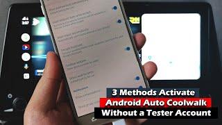 3 Methods Activate Android Auto "Coolwalk" Without a Tester Account