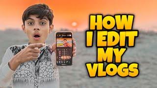 How i edit my vlogs |