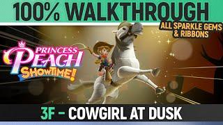 Princess Peach: Showtime! - 3F: Cowgirl at Dusk - 100% Walkthrough All Sparkle Gems & Ribbons