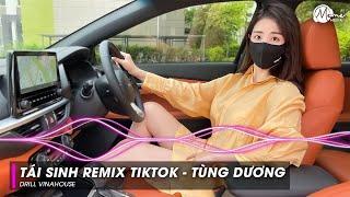 Tái Sinh Remix TikTok x Tùng Dương  Chìm Vào Trong Anh Mắt Đắm Đuối Remix TREND TikTok