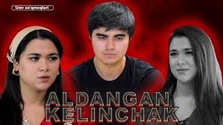 Aldangan kelinchak | Алданган келинчак (Ўзбек кино) #mahallatv #uzbekkino