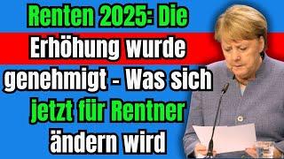  RENTEN 2025: NEUE ERHÖHUNG – WAS SICH ÄNDERT UND WIE VIEL DU VERDIENST.