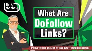 What Are DoFollow Backlinks?